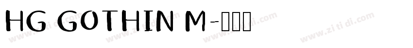 HG GOTHIN M字体转换